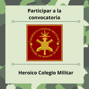 15 Participar a la convocatoria Heroico colegio militar1