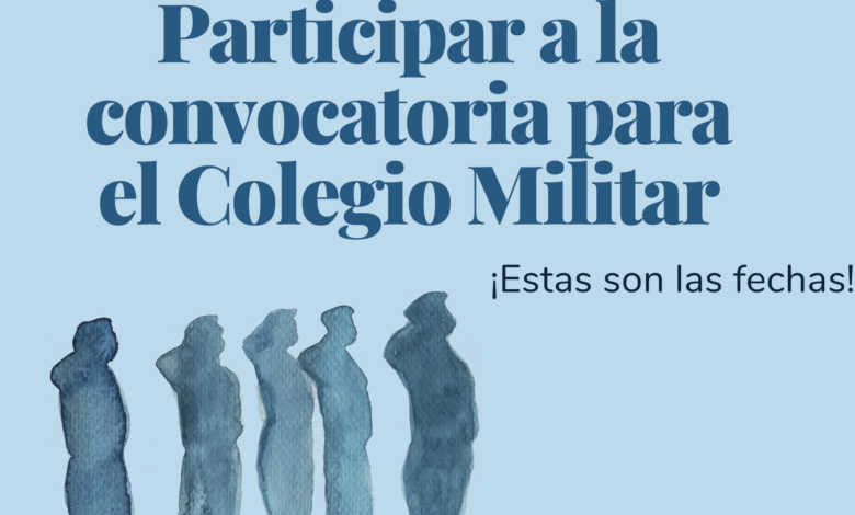 17 Participar a la convocatoria para el colegio militar