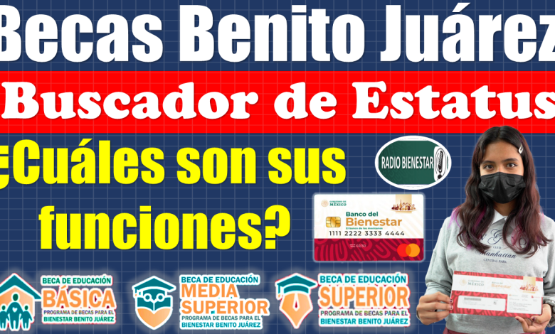 Â¡Â¡Esta es la informaciÃ³n que puedes consultar en el Buscador de Estatus de las Becas Benito JuÃ¡rez!!, AQUÃ� TE EXPLICAMOSÂ 