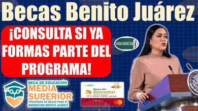 Becas Benito Juárez|CONSULTA SI YA FORMAS PARTE DEL PROGRAMA, ¡QUE NO SE TE PASE!