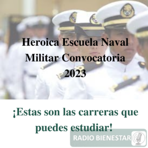 68 Heroica Escuela Naval Militar Convocatoria 2023