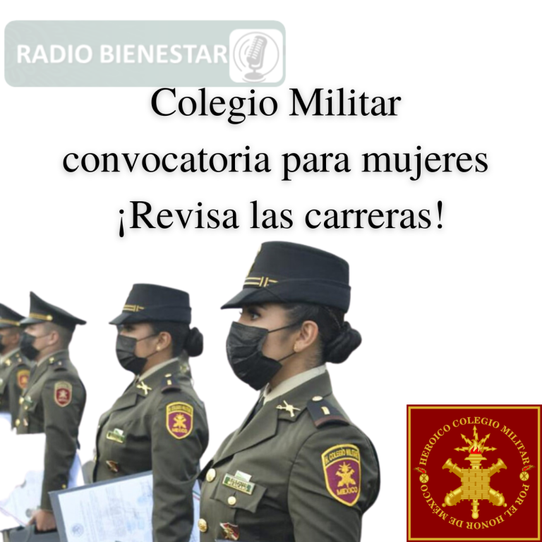 ≫ 🥇 Colegio Militar Convocatoria Para Mujeres ¡revisa Las Carreras 【2024 】pueblos Mágicos De 3206