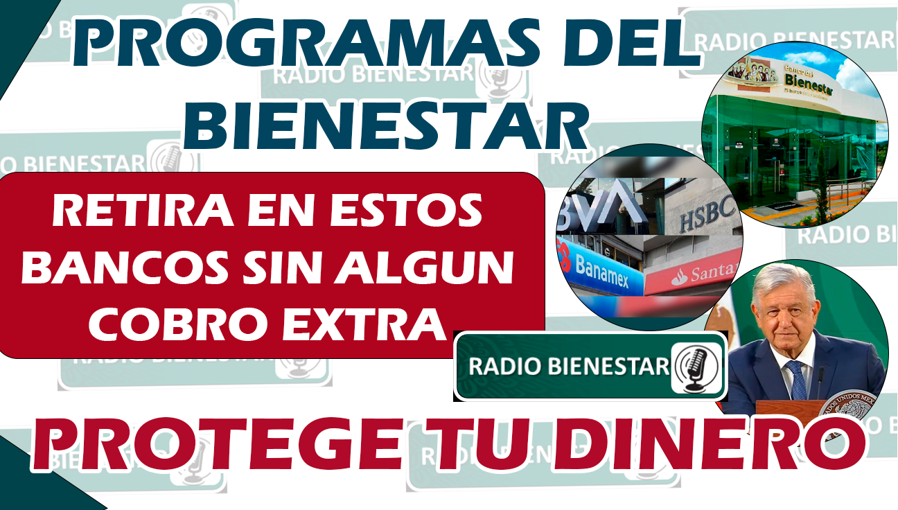  ¿ME COBRAN COMISIÓN SI RETIRO EN OTROS BANCOS? ¡AQUÍ LA RESPUESTA! BANCO DEL BIENESTAR