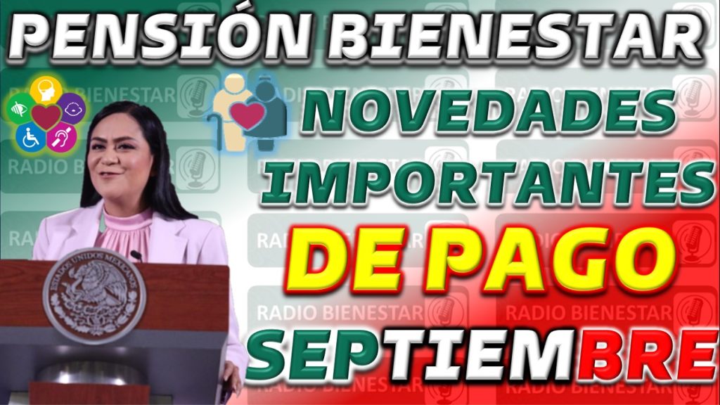 Importantes actualizaciones para beneficiarios de la Pensión Bienestar