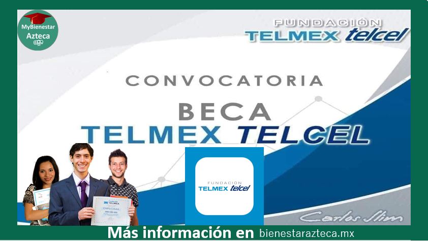 Becas Telmex 2022-2023 | Convocatorias y Requisitos