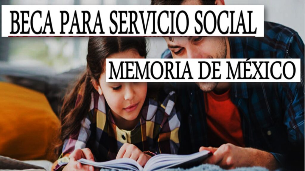 Beca para Servicio Social Memoria de México