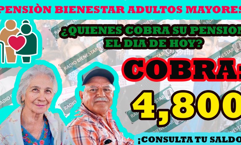 ¡Hoy cobras tú!, adultos mayores que cobran hoy jueves 13 de julio según su apellido, ¡pensión bienestar!