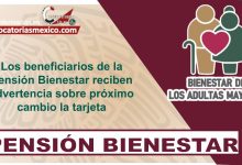 Los beneficiarios de la Pensión Bienestar reciben advertencia sobre próximo cambio la tarjeta