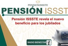 Pensión ISSSTE revela el nuevo beneficio para los jubilados