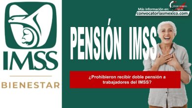 ¿Prohibieron recibir doble pensión a trabajadores del IMSS?