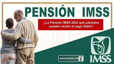 ¿La Pensión IMSS 2024 qué jubilados pueden recibir el pago doble?