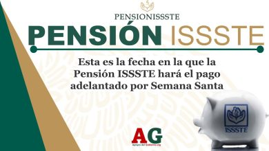 Esta es la fecha en la que la Pensión ISSSTE hará el pago adelantado por Semana Santa