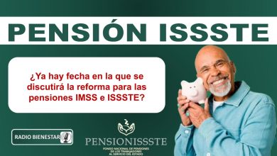 ¿Ya hay fecha en la que se discutirá la reforma para las pensiones IMSS e ISSSTE?