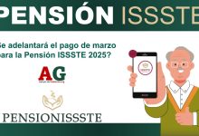 ¿Se adelantará el pago de marzo para la Pensión ISSSTE 2025?