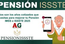 Estos son los años cotizados que necesitas para mejorar tu Pensión IMSS e ISSSTE 2025