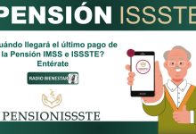 ¿Cuándo llegará el último pago de la Pensión IMSS e ISSSTE? Entérate