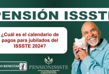 ¿Cuál es el calendario de pagos para jubilados del ISSSTE 2024?