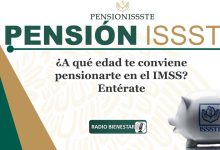 ¿A qué edad te conviene pensionarte en el IMSS? Entérate