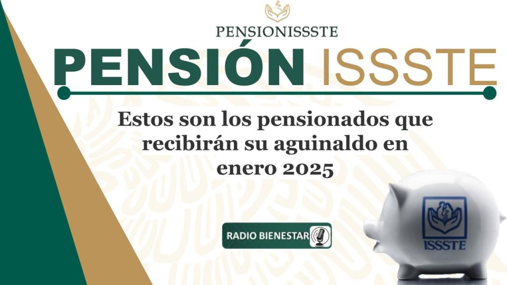 Estos son los pensionados que recibirán su aguinaldo en enero 2025