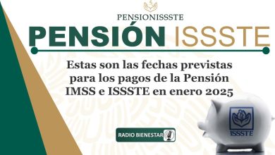 Estas son las fechas previstas para los pagos de la Pensión IMSS e ISSSTE en enero 2025