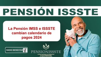 La Pensión IMSS e ISSSTE cambian calendario de pagos 2024