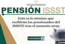 Esto es lo mínimo que recibirán los pensionados del ISSSTE tras el aumento 2025