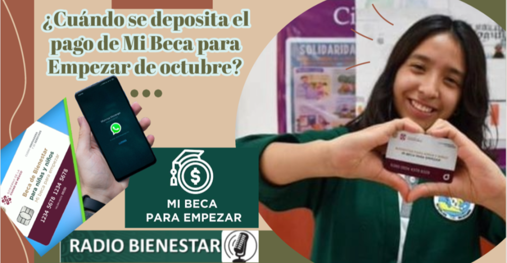 ¿Cuándo se deposita el pago de Mi Beca para Empezar de octubre?