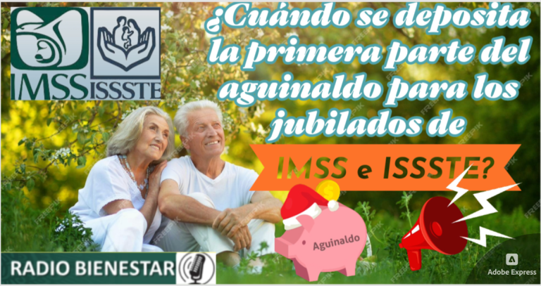 ¿Cuándo se deposita la primera parte del aguinaldo para los jubilados de IMSS e ISSSTE?