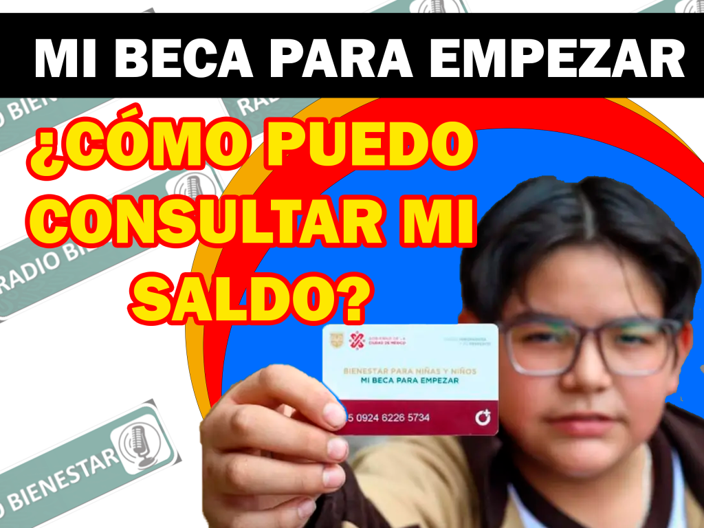 ≫ 🥇 ¿cÓmo Puedo Consultar Mi Saldo Mi Beca Para Empezar 2024 【2024 】pueblos Mágicos De México 🇲🇽