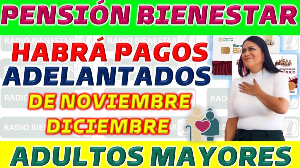  Pagos Adelantados de Pensiones para Adultos Mayores en Áreas Remotas