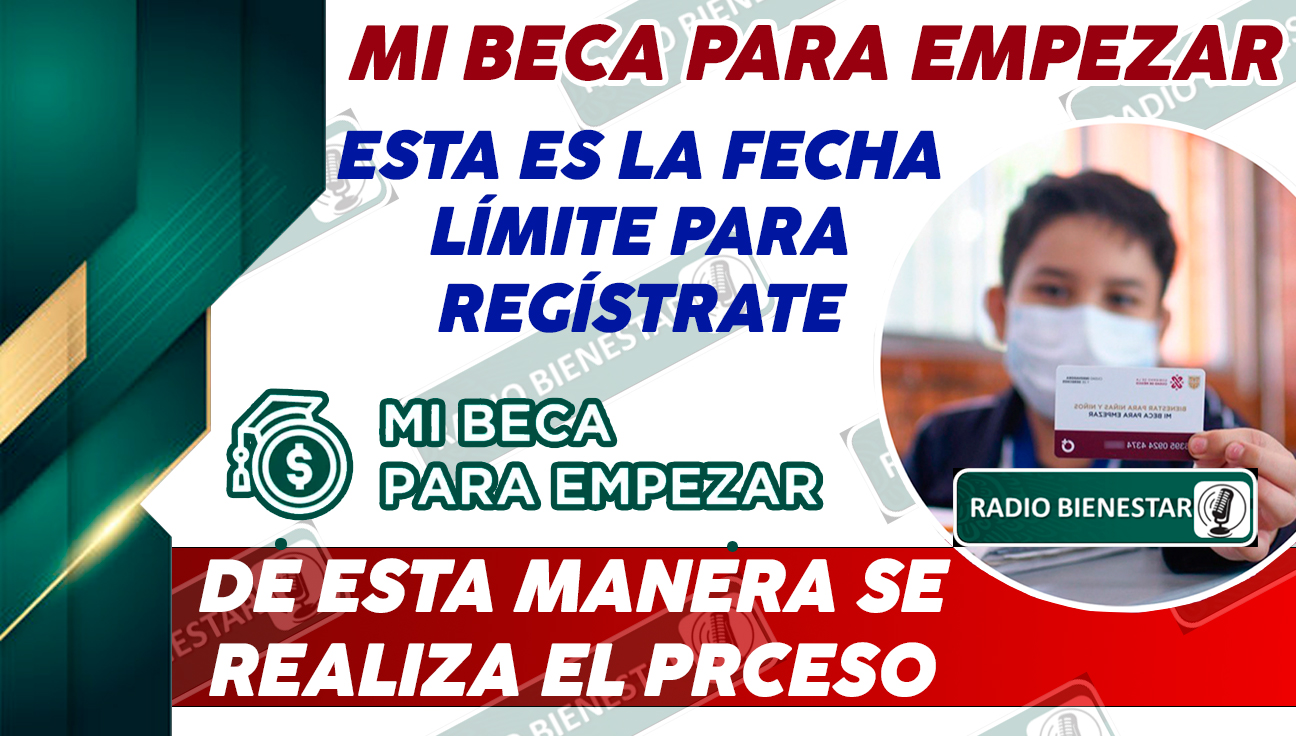 ¿NO SABES CUANTO TIEMPO TIENES PARA REGÍSTRATE AL PROGRAMA DE MI BECA PARA EMPEZAR? ¡AVERÍGUALO AQUÍ!