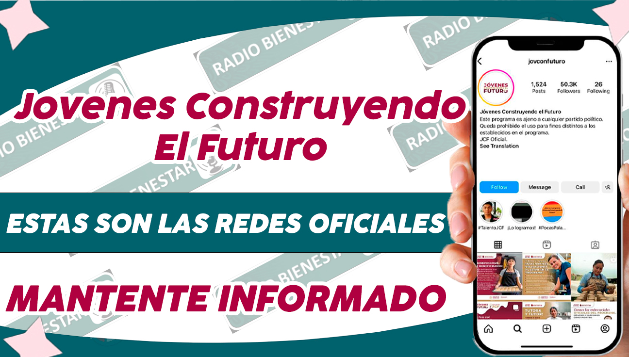 ¿AÚN NO SABES CUÁLES SON LAS REDES SOCIALES OFICIALES DE EL PROGRAMA? JÓVENES CONSTRUYENDO EL FUTURO