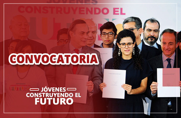 Jóvenes Construyendo el Futuro ¡SE ABRE CONVOCATORIA PARA INSCRIPCIÓN!