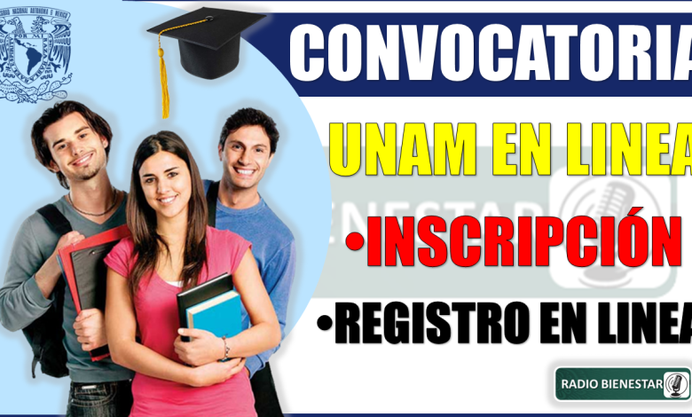 La convocatoria UNAM en línea 2024-2025
