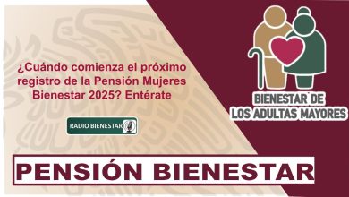 ¿Cuándo comienza el próximo registro de la Pensión Mujeres Bienestar 2025? Entérate