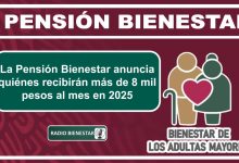 La Pensión Bienestar anuncia quiénes recibirán más de 8 mil pesos al mes en 2025