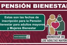 Estas son las fechas de inscripción para la Pensión Bienestar para adultos mayores y Mujeres Bienestar