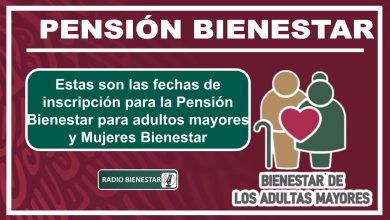 Estas son las fechas de inscripción para la Pensión Bienestar para adultos mayores y Mujeres Bienestar