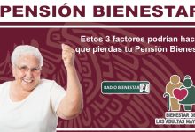 Estos 3 factores podrían hacer que pierdas tu Pensión Bienestar