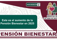 Este es el aumento de la Pensión Bienestar en 2025