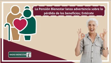 La Pensión Bienestar lanza advertencia sobre la pérdida de los beneficios; Entérate