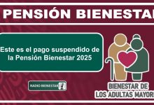 Este es el pago suspendido de la Pensión Bienestar 2025