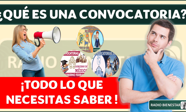 ¿Que es una convocatoria?