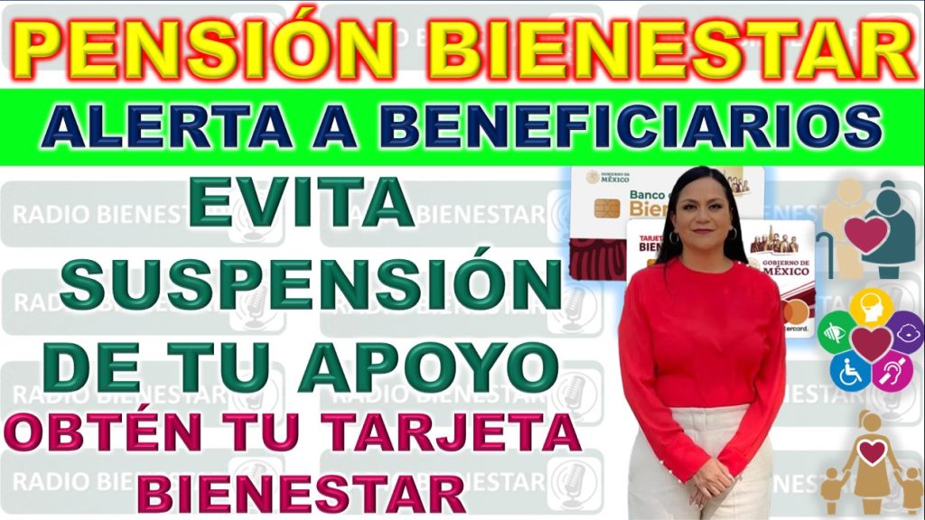  Última Fase de Distribución de Tarjetas del Banco del Bienestar