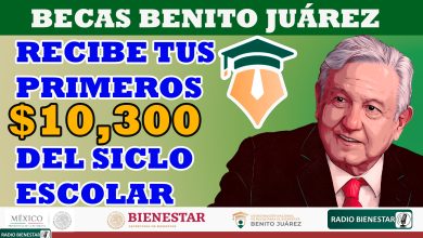 Â¡Beca Benito JuÃ¡rez! PrepÃ¡rate para recibir el primer pago de $10,300 iniciando el siclo escolar 2023-2024