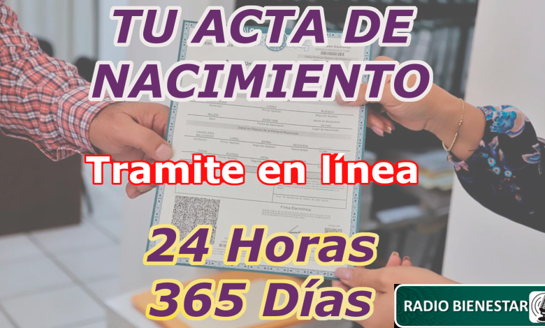 Tu acta de nacimiento a unos cuantos clics