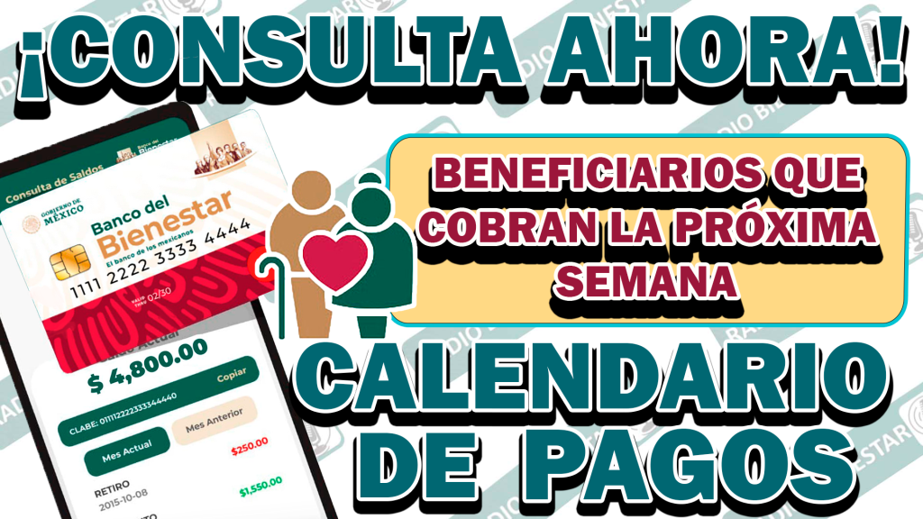 ¡SE ACERCA TU PAGO! BENEFICIARIOS QUE GOZARAN DE SU PAGO LA PRÓXIMA SEMANA