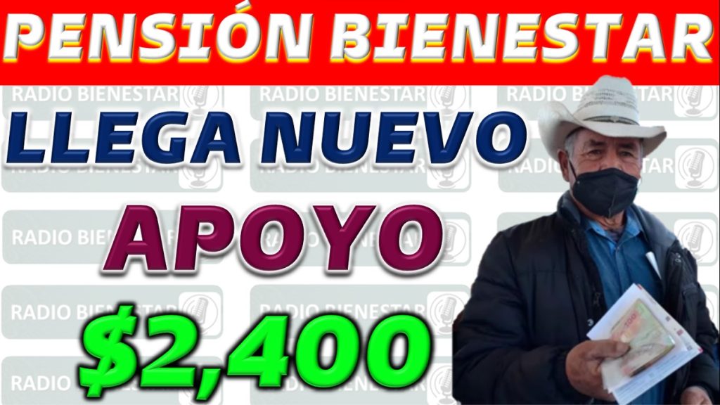 Nuevo Apoyo de Bienestar Para Personas Adultas Mayores: Pago de Marcha