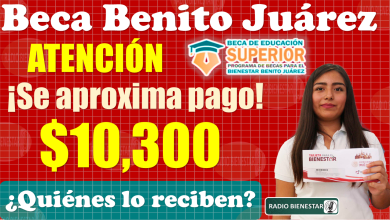 ðŸš¨ðŸš¨ Â¡Â¡Esta es la FECHA en la que estos beneficiarios reciben $10 mil 300 pesos de las Becas Benito JuÃ¡rez!!|CONSÃšLTALO AQUÃ�Â ðŸ˜±ðŸš¨