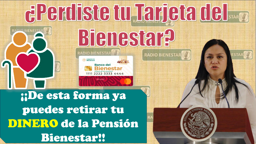 😱🤑 ¿Perdiste tu Tarjeta del Bienestar?, Así es como ya puedes retirar tu DINERO de la Pensión Bienestar 2023🤑👀